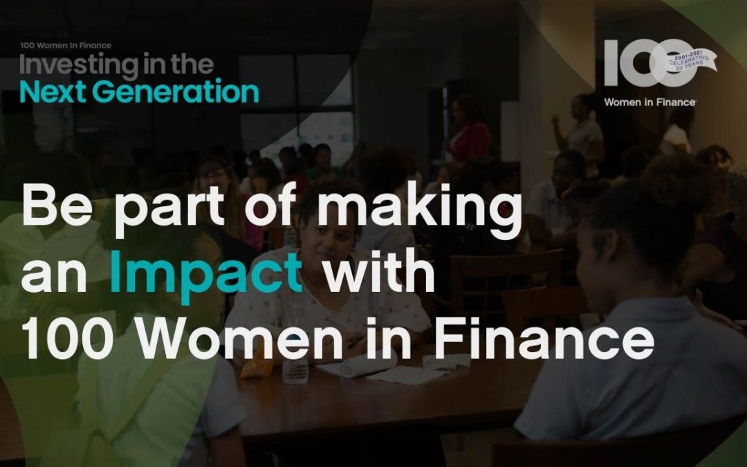 Be part of making an Impact with 100 Women in Finance