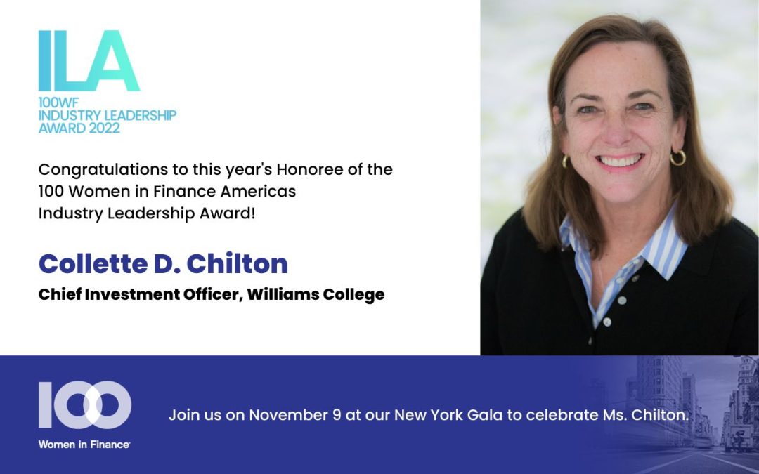 Williams College’s Collette D. Chilton named Recipient of 100 Women in Finance 2022 Americas Industry Leadership Award