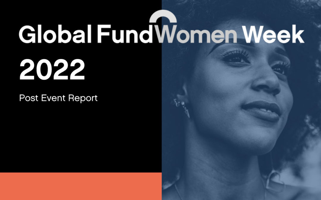 Global FundWomen Week 2022 post-event report released