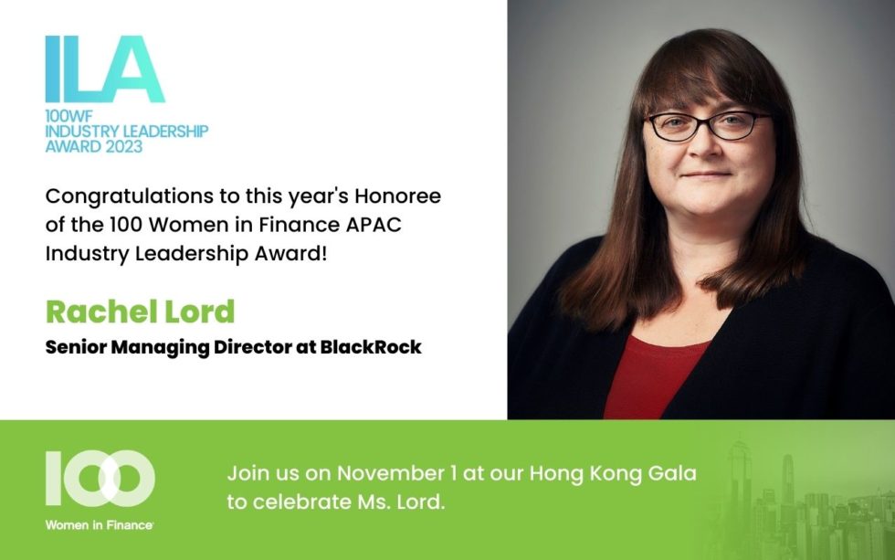 BlackRock's Rachel Lord Honored with 100WF APAC Industry Leadership